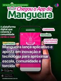 A Estação Primeira de Mangueira entra na era digital e coloca a força de sua comunidade na palma da mão. A verde e rosa