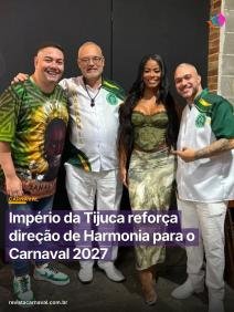 O primeiro Império do Samba arruma a sua cozinha e fortalece o time que comanda o canto e a evolução na Sapucaí. De olh