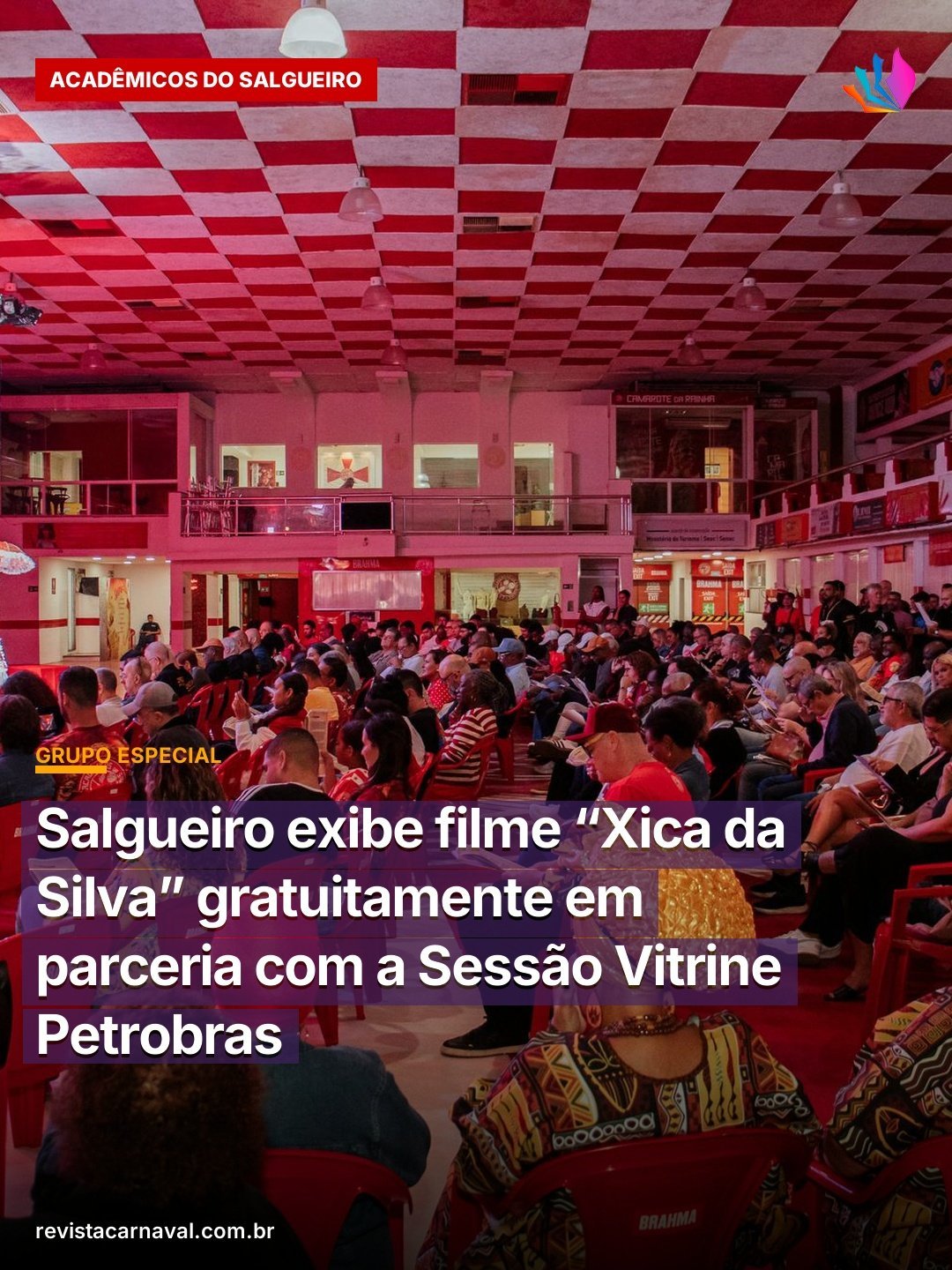 Salgueiro exibe filme “Xica da Silva” gratuitamente em parceria com a Sessão Vitrine Petrobras O Acadêmicos do Salgueir
