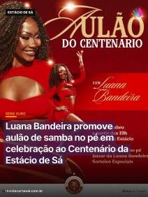 Luana Bandeira leva o samba no pé para dentro da quadra da Estácio de Sá em celebração aos 100 anos da escola que marcou