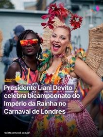 Bicampeonato do Império da Rainha no Notting Hill Carnival prova que a cultura brasileira ultrapassa fronteiras e conqui