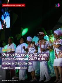 Grande Rio recebe 12 obras para o Carnaval 2027 e dá início à disputa de samba-enredo A Grande Rio recebeu nesta segund