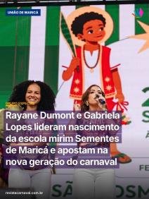 Rayane Dumont e Gabriela Lopes abrem as portas da Sementes de Maricá, a nova escola mirim que vem transformar a vida de