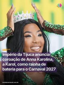 Karol, mulher do Morro da Formiga que escolheu os livros como arma de crescimento, será rainha de bateria do Império da