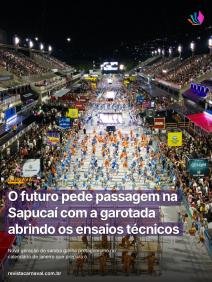 A garotada do samba vai pedir passagem e abrir os ensaios técnicos na Sapucaí! O templo do samba já tem datas definidas